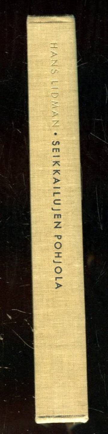 Seikkailujen pohjola - Vaelluksia Pohjoiskalotin rannoilla ja erämaissa