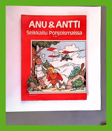 Anu & Antti 9/84 - Seikkailu Pohjoismaissa