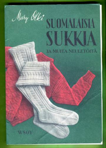 Suomalaisia sukkia ja muita neuletöitä