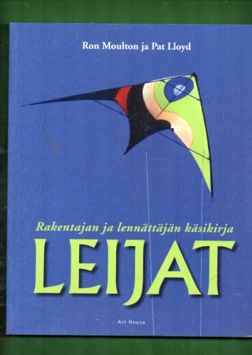 Leijat - Rakentajan ja lennättäjän käsikirja