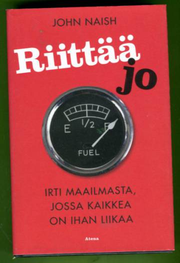 Riittää jo - Irti maailmasta, jossa kaikkea on liikaa