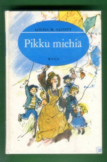 Pikku miehiä - Jatkoa kirjaan 'Viimevuotiset ystävämme'