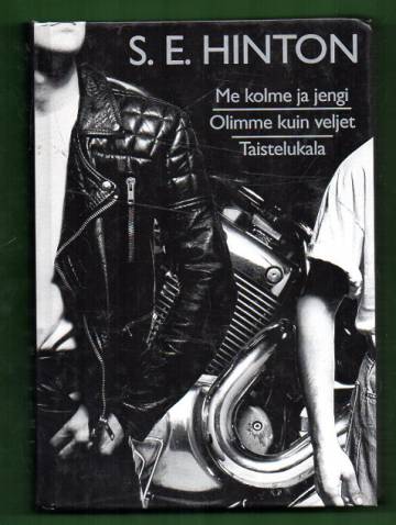 Me kolme ja jengi, Olimme kuin veljet & Taistelukala