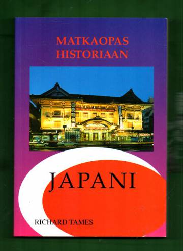 Matkaopas historiaan - Japani