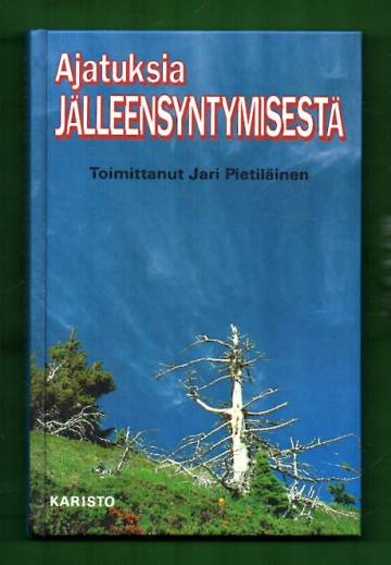 Ajatuksia jälleensyntymisestä