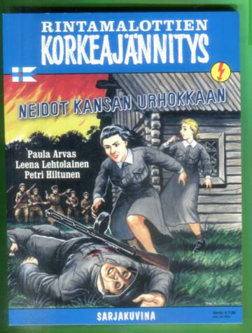 Rintamalottien Korkeajännitys - Neidot kansan urhokkaan