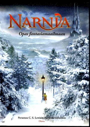 Narnia - Opas fantasiamaailmaan