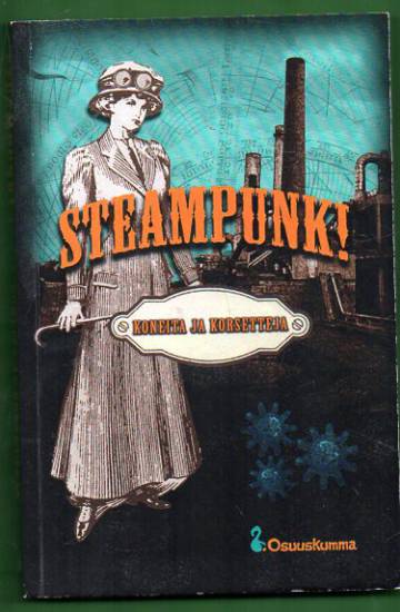 Steampunk! - Koneita ja korsetteja