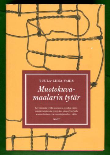 Muotokuvamaalarin tytär - Novelleja