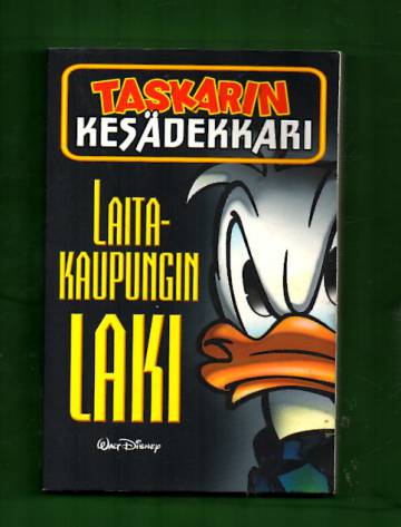 Taskarin kesädekkari - Laitakaupungin laki (Aku Ankan taskukirja)