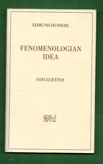 Fenomenologian idea - Viisi luentoa