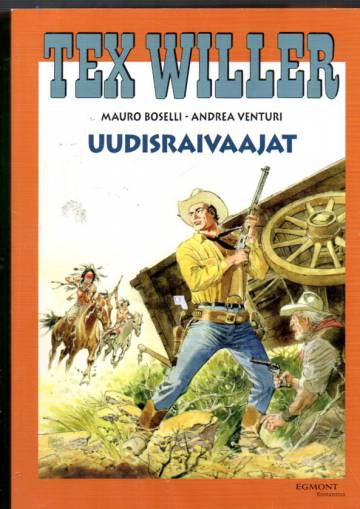 Tex Willer -suuralbumi 28 - Uudisraivaajat