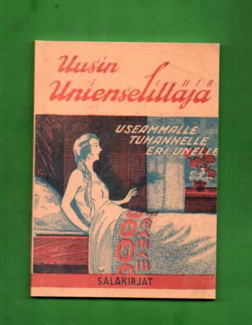 Uusi Suomalainen Unienselittäjä useammalle tuhannelle eri unien näöille