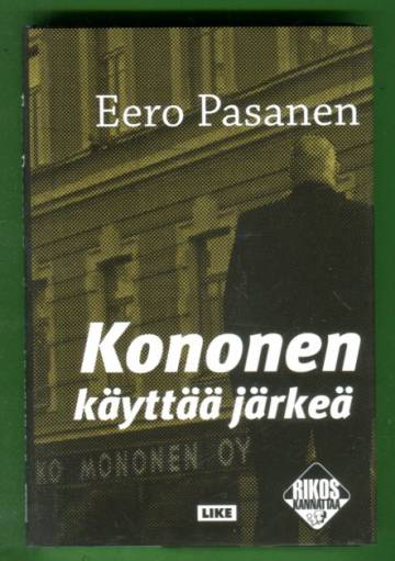 Kononen käyttää järkeään