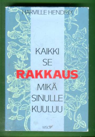 Kaikki se rakkaus mikä sinulle kuuluu