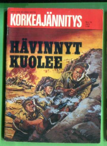 Korkeajännitys 13/71 - Hävinnyt kuolee