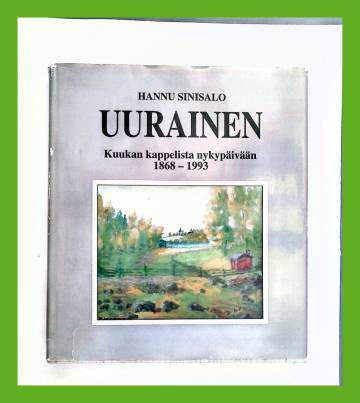 Uurainen - Kuukan kappelista nykypäivään 1868-1993