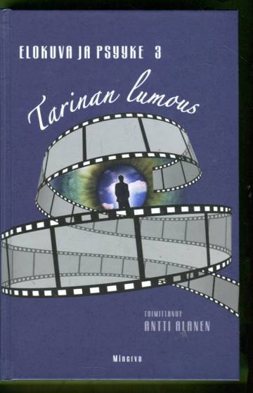Elokuva ja psyyke 3 - Tarinan lumous