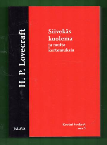 Kootut teokset 5 - Siivekäs kuolema ja muita kertomuksia