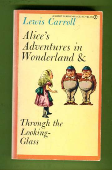 Alice's Adventures in Wonderland & Through the Looking-Glass