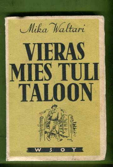 Vieras mies tuli taloon