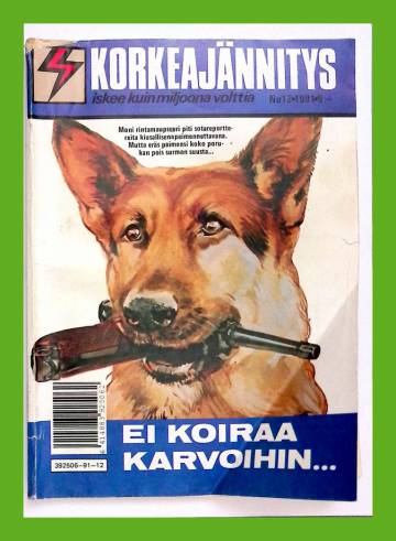 Korkeajännitys 12/91 - Ei koiraa karvoihin...