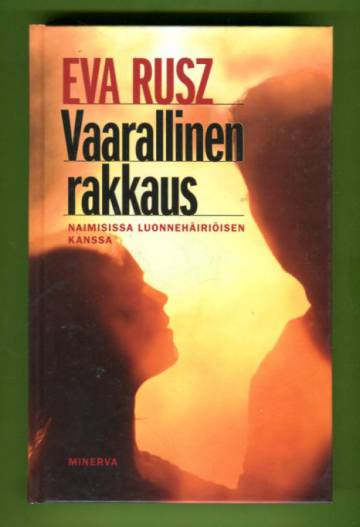 Vaarallinen rakkaus - Naimisissa luonnehäiriöisen kanssa