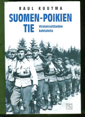 Suomen-poikien tie - Virolaissotilaiden kohtaloita