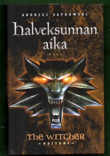 The Witcher - Noituri 4 - Halveksunnan aika