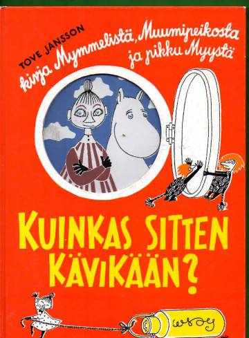 Kuinkas sitten kävikään?