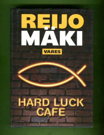 Hard luck cafe