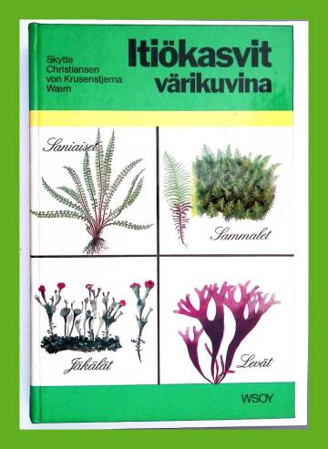 Itiökasvit värikuvina