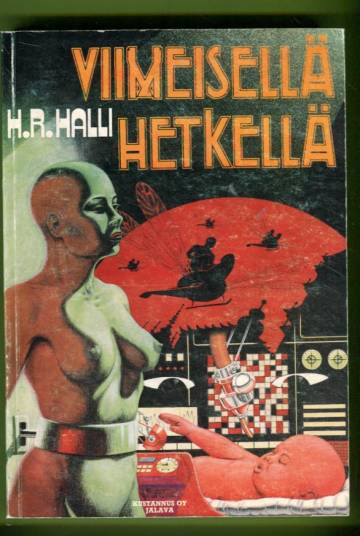 Viimeisellä hetkellä - Seikkailuromaani tulevaisilta ajoilta
