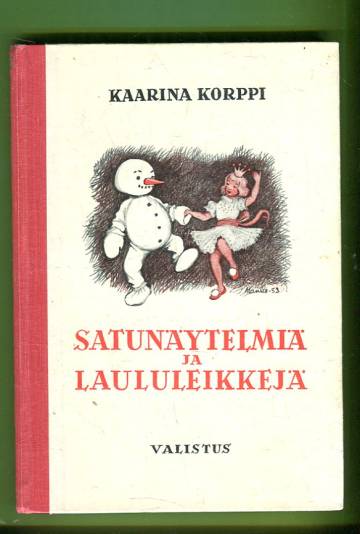 Satunäytelmiä ja laululeikkejä