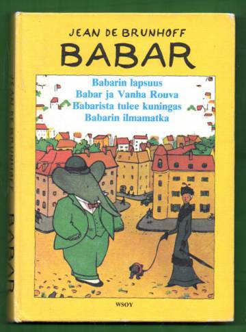 Babar 1 - Babarin lapsuus, Babar ja Vanha Rouva, Babarista tulee kuningas & Babarin ilmamatka