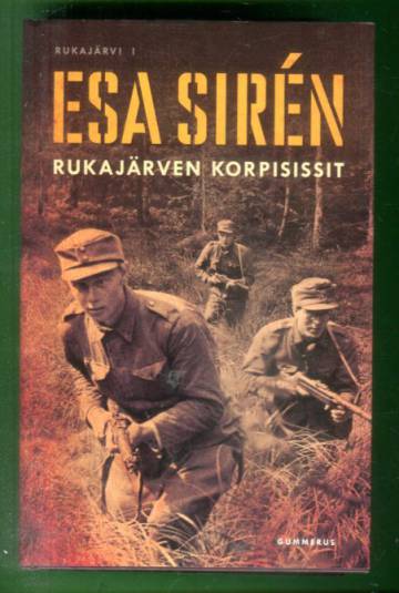 Rukajärvi 1 - Rukajärven korpisissit