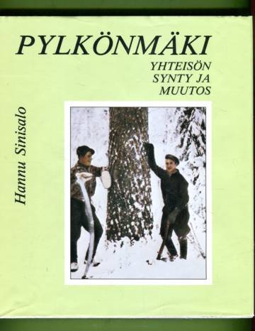 Pylkönmäki - Yhteisön synty ja kehitys