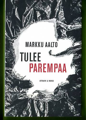 Tulee parempaa