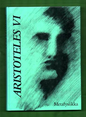 Aristoteles VI - Metafysiikka