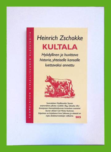 Kultala - Hyödyllinen ja huvittava historia, yhteiselle kansalle luettavaksi annettu