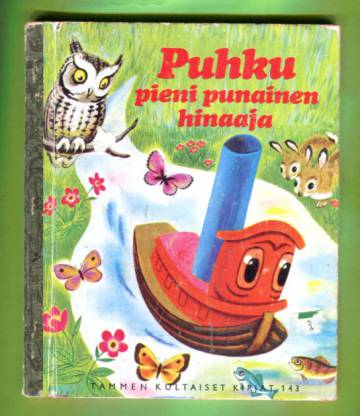 Tammen kultaiset kirjat 143 - Puhku, pieni punainen hinaaja