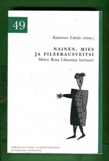 Nainen, mies ja fileerausveitsi - Miten Rosa Liksomia luetaan?