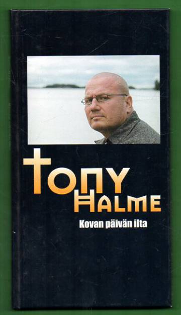 Kovan päivän ilta