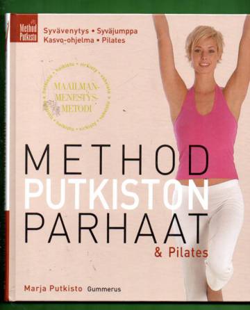 Method Putkiston parhaat - Syvävenytys, Syväjumppa, Kasvo-ohjelma, Pilates