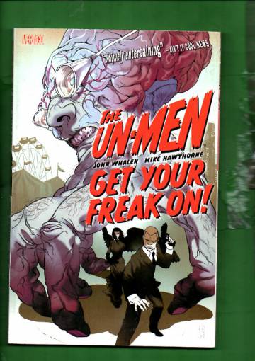 The Un-Men: Get Your Freak On! - Volume 1