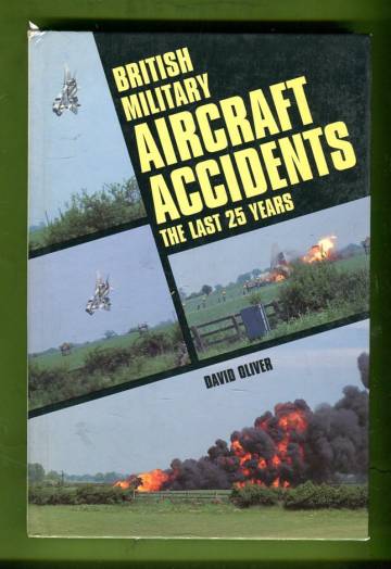 British Military Aircraft Accidents - The Last 25 Years