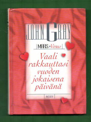 Mars ja Venus - Vaali rakkauttasi vuoden jokaisena päivänä