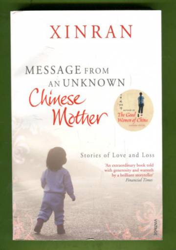 Message from an Unknown Chinese Mother - Stories of Loss and Love