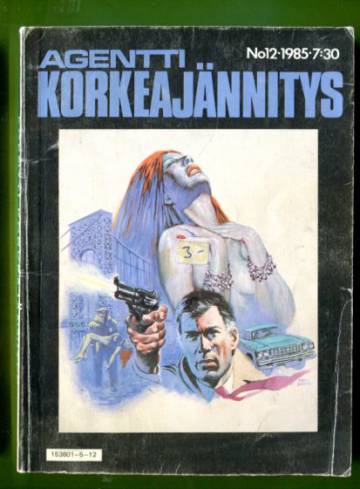 Agentti-korkeajännitys 12/85