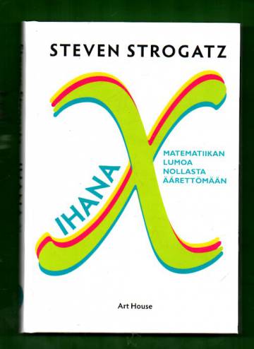 Ihana X - Matematiikan lumoa nollasta äärettömään